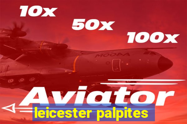 leicester palpites